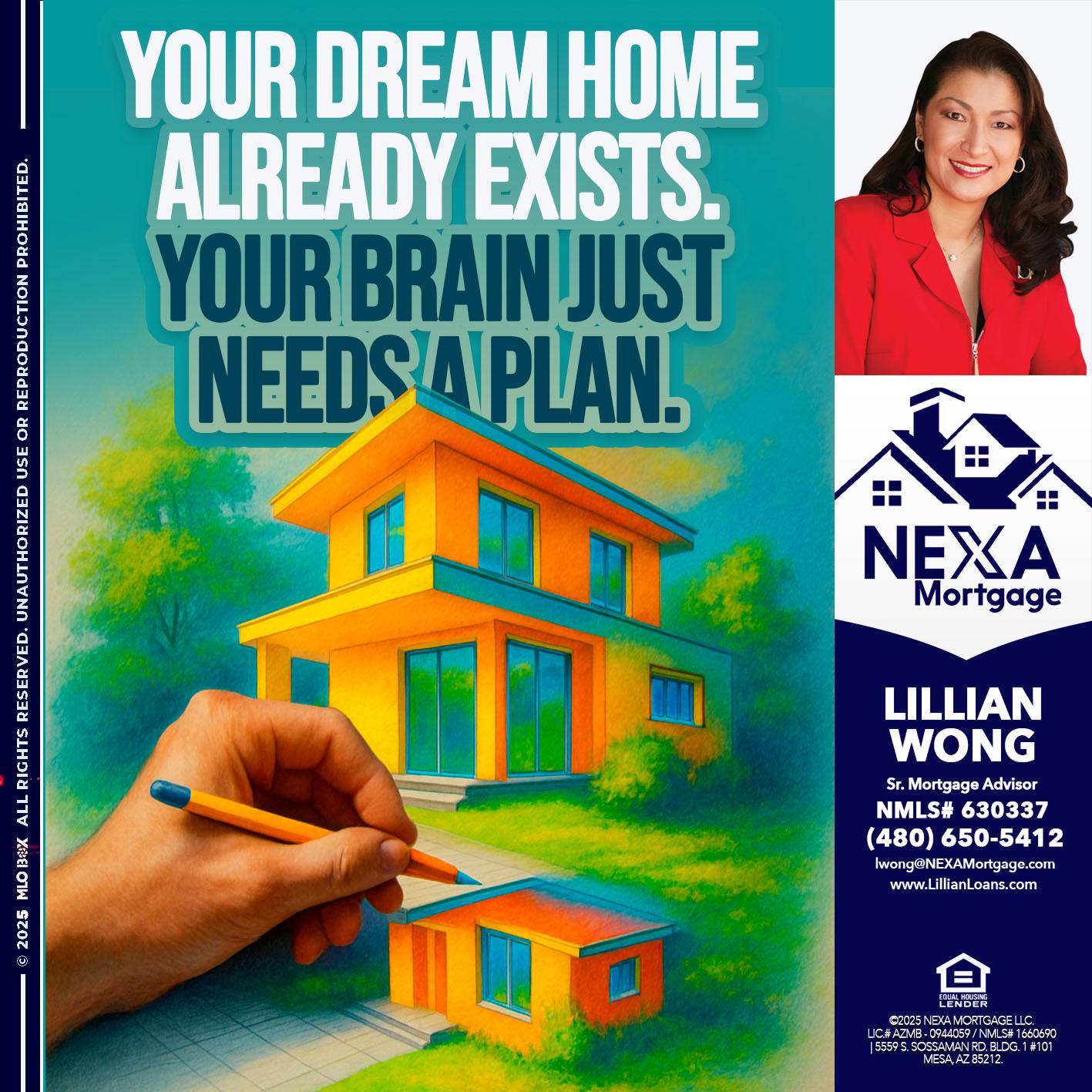 YOUR DREAM HOME - Lillian Wong -Sr. Loan Officer