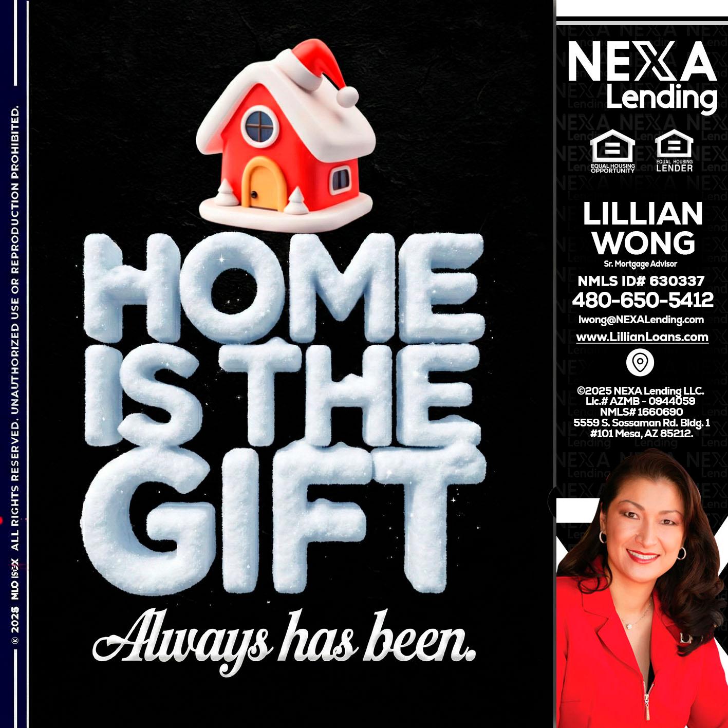 home is the gift - Lillian Wong -Sr. Loan Officer